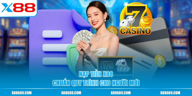 Nạp Tiền X88 - hình ảnh - x88beta.com Nạp Tiền X88 - hình ảnh - x88beta.com